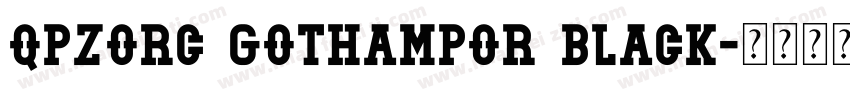 QPZORC Gothampor Black字体转换